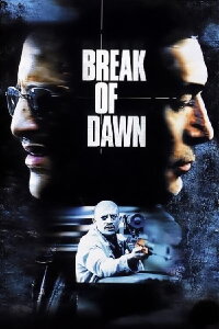 Break of Dawn - Auch der Tod hat seinen Preis (2002)