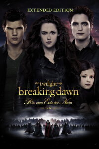 Breaking Dawn - Bis(s) zum Ende der Nacht - Teil 2 (2012)