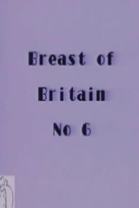 Breast of Britain 6 (1989)