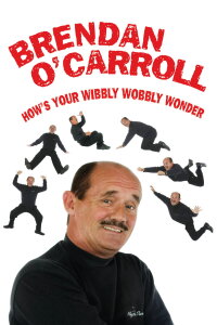 Brendan O'Carroll: How's Your Wibbly Wobbly Wonder (1997)
