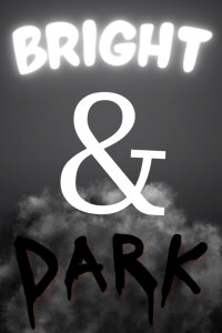 Bright & Dark (2023)