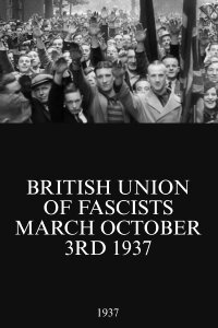 British Union of Fascists March October 3rd 1937 (1937)
