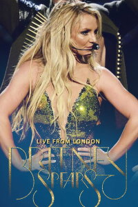 Britney Spears: Live in London (2017)