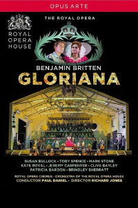 Britten: Gloriana - Royal Opera (2013)