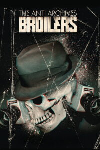 Broilers - The Anti Archives (2009)