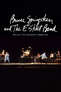 Bruce Springsteen & The E Street Band: The River Tour, Tempe 1980 (2015)