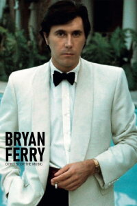 Bryan Ferry, Don't Stop the Music (2020)