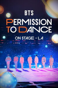 BTS: PERMISSION TO DANCE ON STAGE - LA (2022)