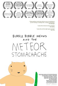 Bubble Bubble Meows and the Meteor Stomachache (2014)