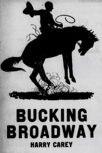 Bucking Broadway (1917)