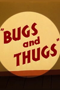 Bugsy und Mugsy (1954)