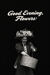 Buona sera, fiori! (1909)