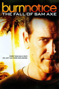 Burn Notice: The Fall of Sam Axe (2011)