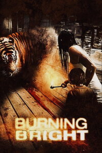 Burning Bright - Tödliche Gefahr (2010)