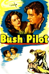 Bush Pilot (1947)