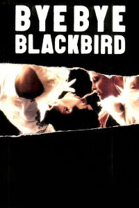 Bye Bye Blackbird (2005)