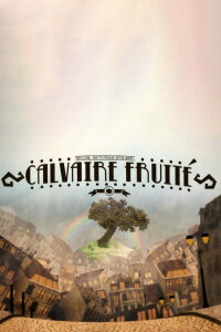 Calvaire Fruite (2012)