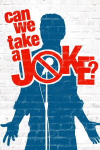 Can We Take a Joke? (2016)