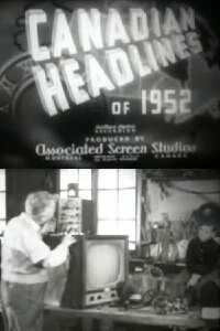 Canadian Headlines of 1952 (1952)
