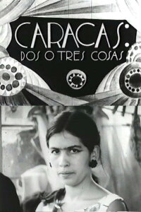 Caracas, dos o tres cosas (1969)