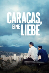 Caracas, eine Liebe (2015)
