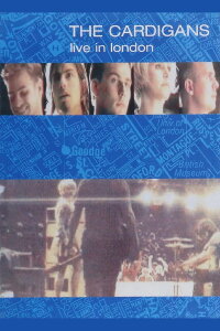 Cardigans: Live in London (1996)