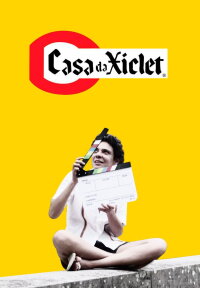 Casa da Xiclet (2017)