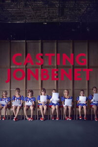 Casting JonBenet (2017)
