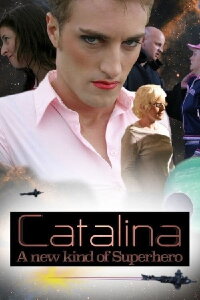 Catalina: A New Kind of Superhero (2009)