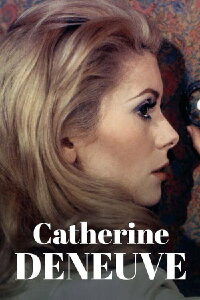 Catherine Deneuve – Ein Leben auf der Leinwand (2023)