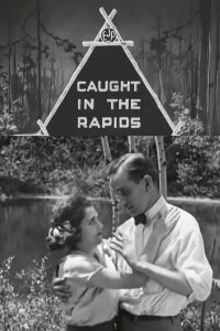 Caught in the Rapids (1921)