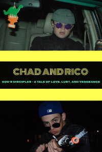 Chad and Rico Gods Disciples: A Tale of Love, Lust and Vengance (2020)