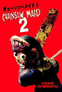 Chainsaw Maid 2 (2010)