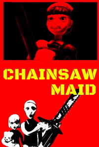 CHAINSAW MAID (2009)
