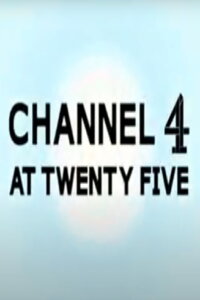 Channel 4 at 25 (2007)