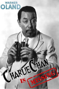 Charlie Chan Is Missing: The Last Days of Warner Oland (2007)