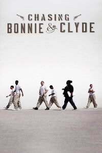 Chasing Bonnie & Clyde (2015)