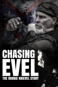 Chasing Evel: The Robbie Knievel Story (2017)