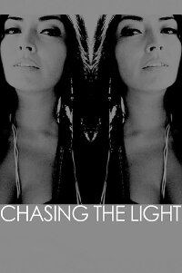 Chasing the Light (2014)