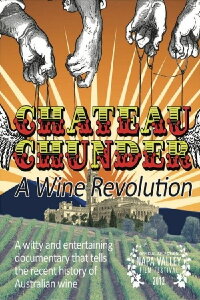 Chateau Chunder: A Wine Revolution (2012)