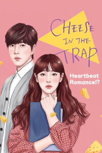 Cheese in the Trap (2018)