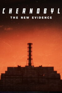 Chernobyl: The New Evidence (2022)