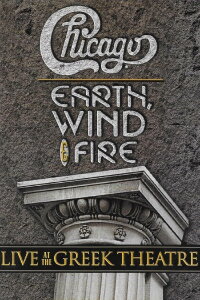 Chicago and Earth, Wind & Fire - Live at the Greek Theatre (2005)