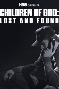 Children of God: Lost and Found (2007)