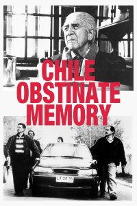 Chile, Obstinate Memory (1997)