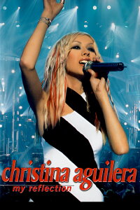 Christina Aguilera: My Reflection (2001)