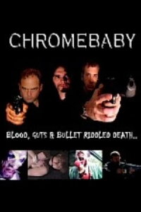 Chrome Baby (2009)