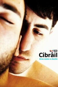 Cibrâil - Eine Liebe in Berlin (2011)