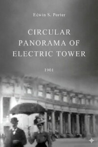 Circular Panorama of Electric Tower (1901)