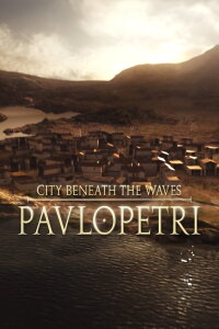 City Beneath the Waves - Pavlopetri (2011)